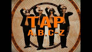 A.B.C-Z / TAP (Music Video)