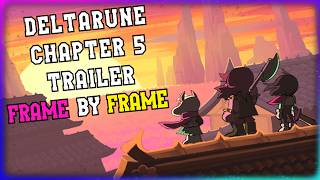 Deltarune Chapter 5 Trailer Analysis FRAME by FRAME