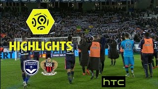 Girondins de Bordeaux - OGC Nice (0-0) - Highlights - (GdB - OGCN) / 2016-17