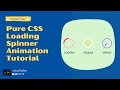 3 Simple Pure CSS Loading Spinners Tutorial | Loading Spinners CSS Animations | stacktales