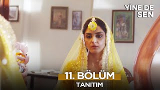 Yine De Sen Pakistan Dizisi 11. Bölüm Fragmanı - 25 Aralık 2024 @Kanal7PakistanDizileri