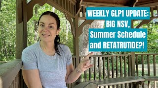 WEEKLY GLP1 UPDATE: BIG NSV, Setting summer goals, and Retatrutide?!