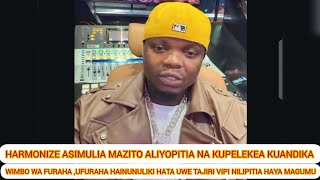 Harmonize asimulia Kwa upole chanzo Cha kuandika wimbo wa Furaha ni haya mazito aloyoyapitia