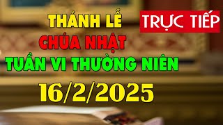 Trực tuyến Thánh Lễ hôm nay 4:00:AM Chúa Nhật ngày 16/2/2025 - Trực tiếp Thánh lễ hôm nay | TLTT