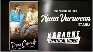 Naan Varuvean - Karaoke | Dear Comrade Tamil | Vijay Deverakonda, Rashmika | Justin Prabhakaran