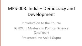 INTRODUCTION TO MPS-003 IGNOU 2nd year INDIA DEMOCRACY AND DEVELOPMENT