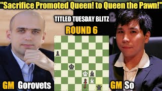 Andrey Gorovets VS Wesley So | Titled Tuesday Blitz | July 4 Early 2023 | Round 6