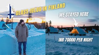 INSIDE A Rs 70000 PER NIGHT LUXURY GLASS IGLOO IN LAPLAND, FINLAND || NORTHERN LIGHTS VILLAGE ||