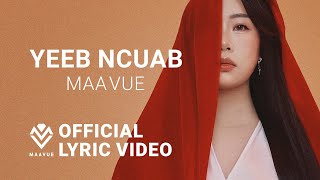 Maa Vue - Yeeb Ncuab (Official Lyric Video)