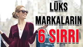 LÜKS MARKALARIN 6 SIRRI | PAZARLAMA STRATEJİLERİ