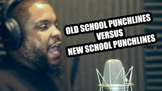 OLD SCHOOL PUNCHLINES VS NEW SCHOOL PUNCHLINES