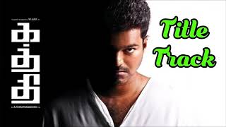 Kaththi Title Track Music Download - An Anirudh musical - Download BGM