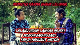 Mbah Ji Menjawab - Lelaku Hidup, Sedekah Barang Baru, Kerja menurut Weton, Memutus Karma Buruk