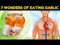 7 Miraculous Health Benefits of Eating Garlic (Activate Its Full Power)