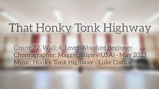 That Honky Tonk Highway  #linedance #demo 🎵Honky Tonk Highway - Luke Combs