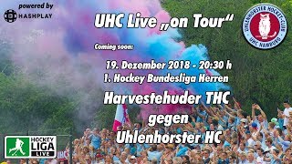 UHC Live on Tour - HTHC vs. UHC - 1. Herren Hockey Bundesliga - 19.12.2018 - 20.30 h