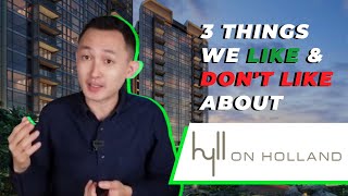 Hyll on Holland | 3 Things We Like \u0026 Don’t Like | Condo Review