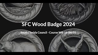 SFC 2024 Wood Badge Course - The Experience of a Lifetime - Adult Leadership Development Course.