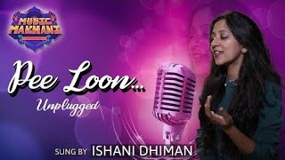 Music Makhani - Pee Loon A2 Sir New Song Cover By Ishani Dhiman😘 #a2movitation #shorts #subscribe🥰