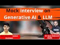 Mock Interview on Generative AI & LLM | Top Interview Questions 🔥