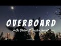 Overboard || Justin Bieber ft. Jessica Jarrell (Lyrics)