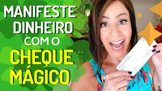 MANIFESTE DINHEIRO COM O CHEQUE MÁGICO