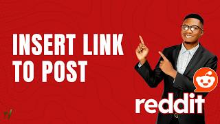 How to Insert Link to Post in Reddit | Quick & Easy Guide 2026