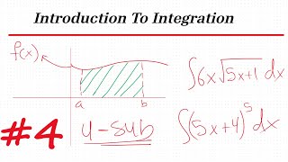 Intro to Integration Part 4 |  How to Integrate Using U-Substitution