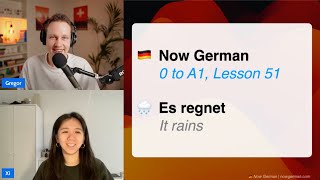 German 0 to A1 Lesson 51: 🌧️ Es regnet (it rains)