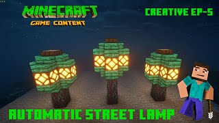 How to make Automatic Street lamps in Minecraft | Creative Ep-5 | #minecarft #automaticstreetlamp