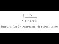 Calculus Help: Integral ∫ dx/(x^2+9)^(3/2) - Integration by trigonometric substitution