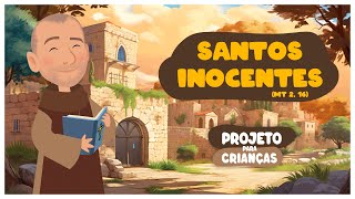 Frei Gilsinho - Santos inocentes (Mt 2, 16) | Arte Piedosa