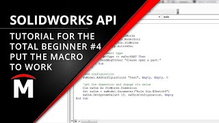 SOLIDWORKS API for the Total Beginner – 4/6 Put the Macro to Work