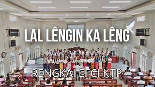 RENGKAI EFCI KṬP - LAL LÊNGIN KA LÊNG | Easter Sunday Night 2023