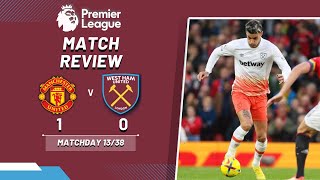 MANCHESTER UNITED 1-0 WEST HAM | BAD LUCK OR BAD TACTICS?  | PREMIER LEAGUE | MATCH REVIEW