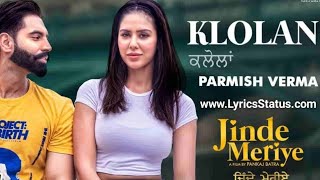 Kalola kar leneya || parmish varma new song || letest Punjabi song 2020