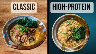 Making Tantanmen Two Ways (Classic and High Protein)