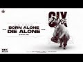 jaura phagwara born alone die alone full song 6ix bullets enzo