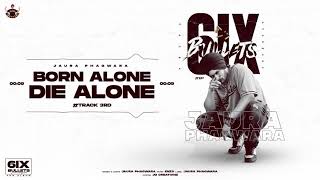 | Jaura Phagwara | Born Alone Die Alone ( Full Song )  6ix bullets | Enzo