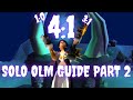 Solo Olm Guide - 4:1 And How To Melee Hand - In Depth