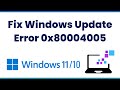 Fix Windows Update Error 0x80004005 On Windows 11