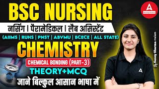 BSC Nursing & Paramedical | Chemistry | Chemical Bonding Theory and MCQs | By Sunny Sharma