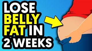 Lose Belly Fat Fast In Just 2 Weeks Doing This