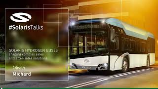 #SolarisTalks 2023 - Solaris Hydrogen Fuel Cell Buses (Olivier Michard)