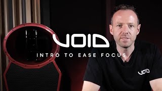 Void Acoustics: Introduction to Ease Focus Tutorial