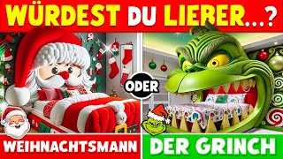 Würdest du Lieber…? WEIHNACHTSMANN vs DER GRINCH 🎅💚