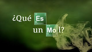 ¿QUÉ ES UN MOL? | Química Básica