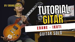 EDANE - IKUTI || Guitar Solo Tutorial