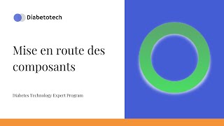 Diabetotech | DIY Loop: Mise en route des composants | Diabetes Technology Expert Program