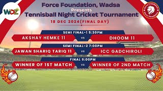 FFCT - 2024 ( WADSA ) | SEMI FINAL 2 - Jawan Shariq Tariq 11 vs Icc Gadchiroli | wdz